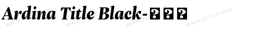 Ardina Title Black字体转换 Ardina Title Black字体转换
